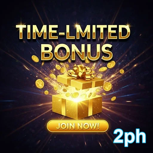 2ph time limited bonus 4